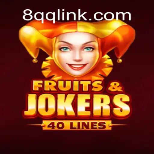 Dive into the Excitement of FruitsAndJokers40 on 8QQ.COM Platform-Oficial Slots Brasil #1