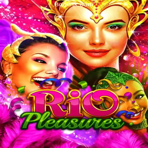 Discover the Thrills of RioPleasures: Experience the Excitement on 8QQ.COM
